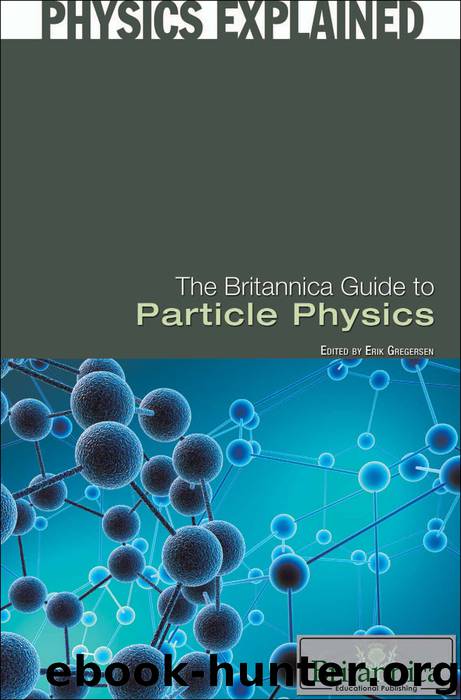The Britannica Guide to Particle Physics by Britannica Educational Publishing