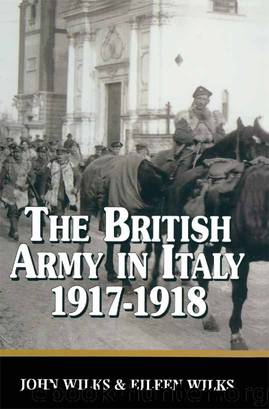 The British Army in Italy 1917-1918 by John Wilks