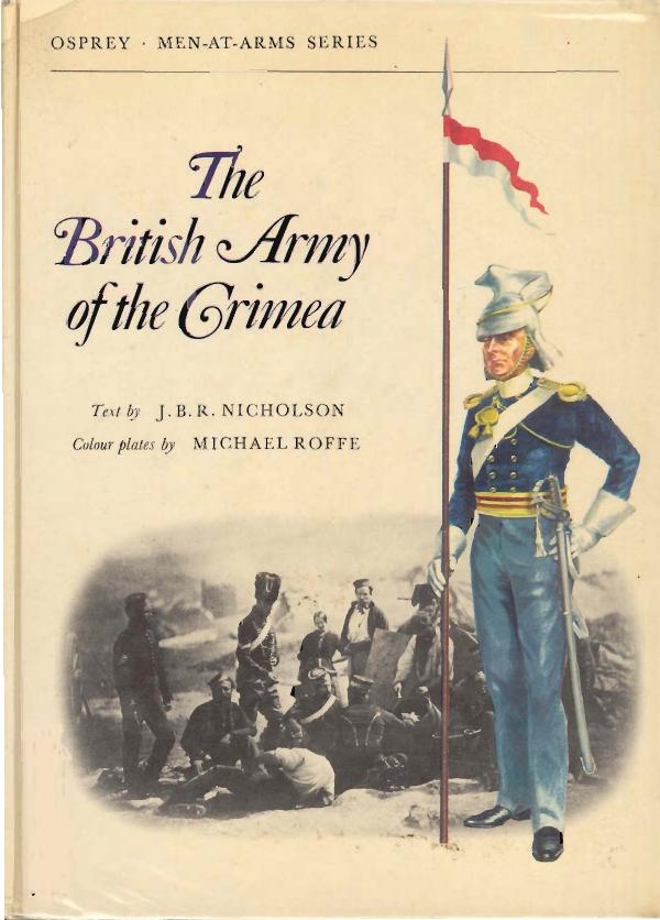 The British Army of the Crimea (Men-at-Arms 40) (Repost) by Unknow