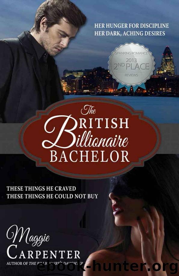 The British Billionaire Bachelor by Carpenter Maggie