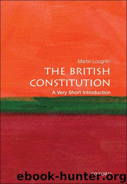The British Constitution: A Very Short Introduction (Very Short Introductions) by Martin Loughlin