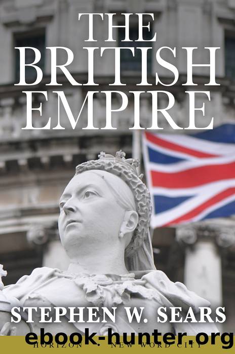 The British Empire by Stephen W. Sears