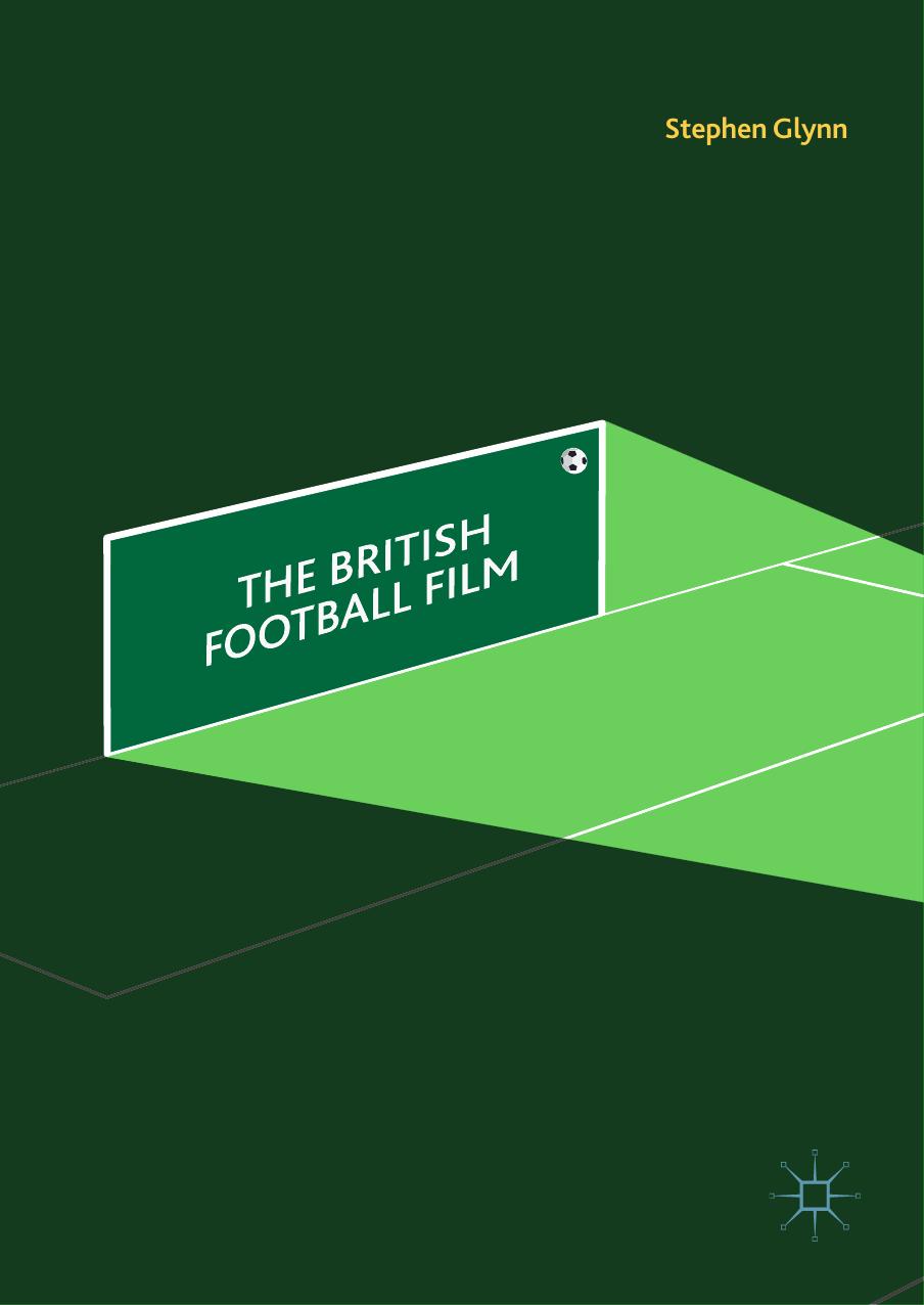 The British Football Film by Stephen Glynn