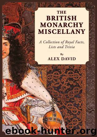 The British Monarchy Miscellany by Alex David