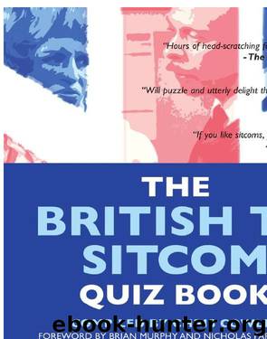The British TV Sitcom Quiz Book by Chris Cowlin