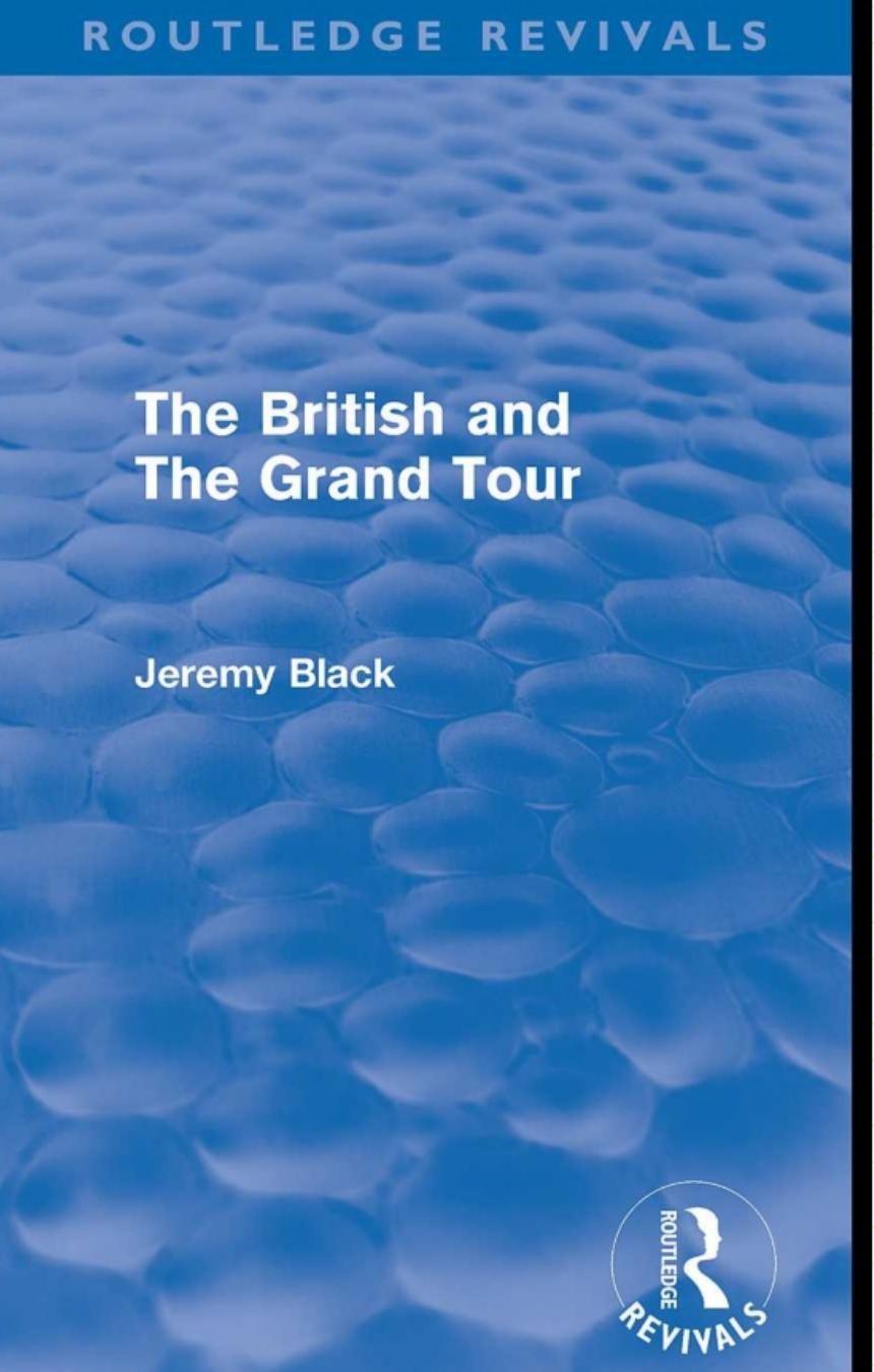 The British and the Grand Tour by Jeremy Black