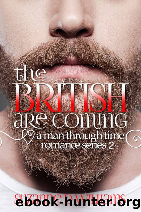 The British are Coming by Suzanne D. Williams