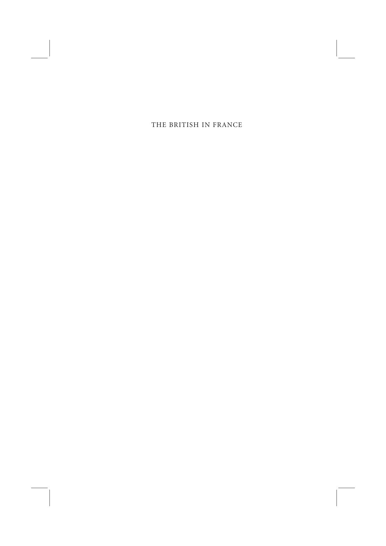 The British in France : Visitors and Residents since the Revolution by Peter Thorold