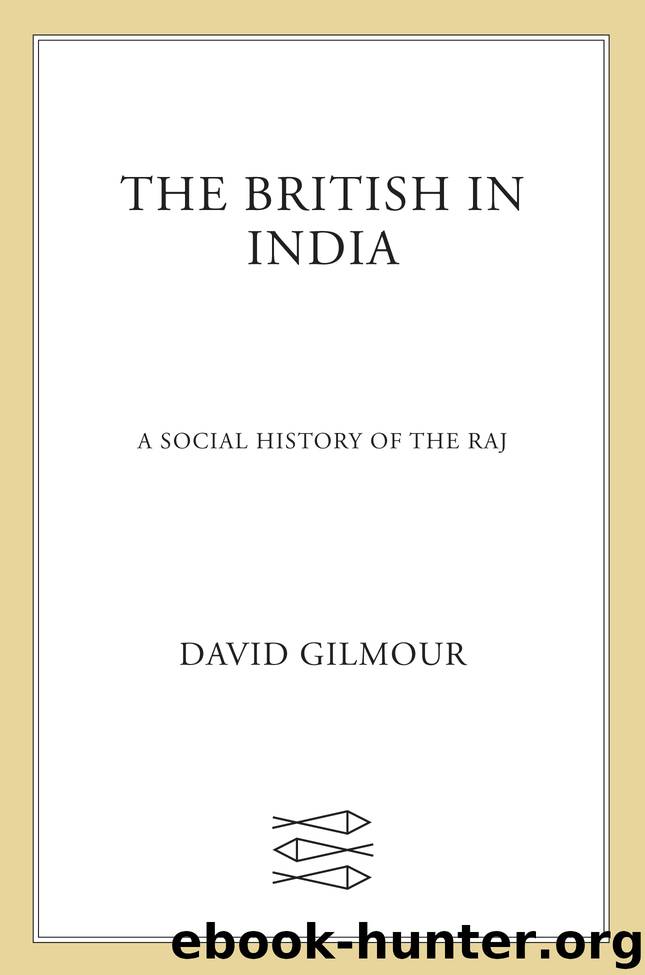 The British in India by David Gilmour