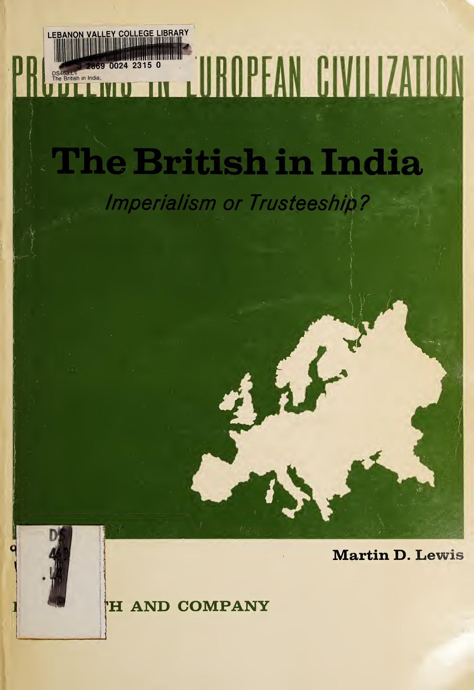 The British in India: Imperialism or Trusteeship? by Martin Denning Lewis