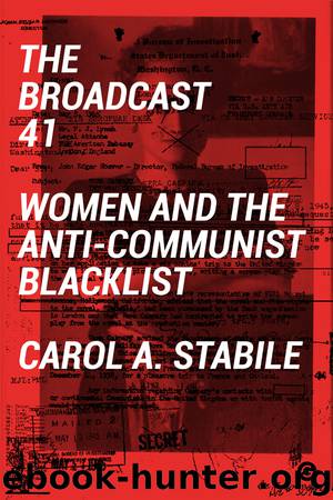 The Broadcast 41 by Carol A Stabile