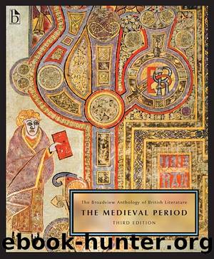 The Broadview Anthology of British Literature: The Medieval Period, Vol. 1, 3e by Joseph Black