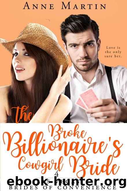 The Broke Billionaire's Cowgirl Bride by Anne Martin