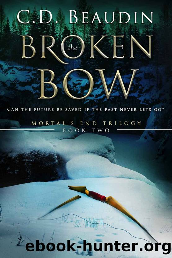 The Broken Bow by C. D. Beaudin