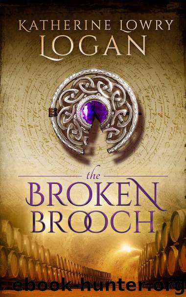 The Broken Brooch by Katherine Lowry Logan
