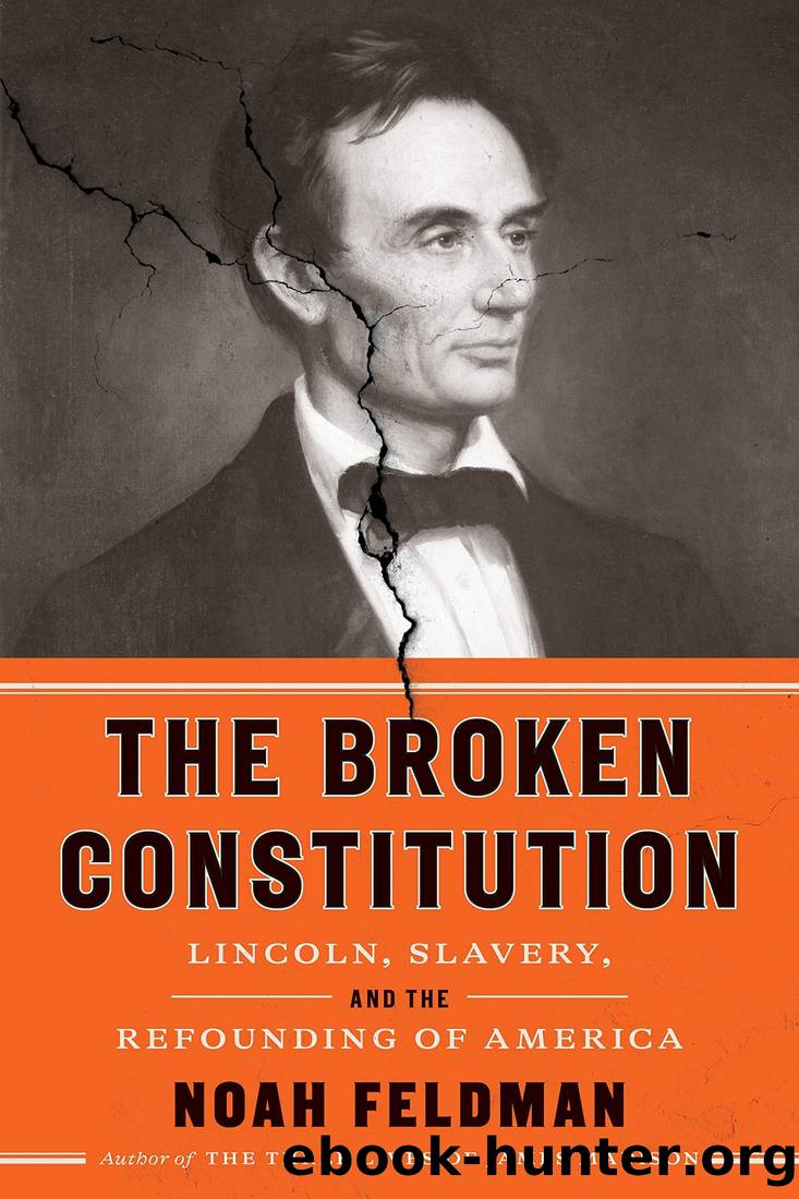 The Broken Constitution by Noah Feldman