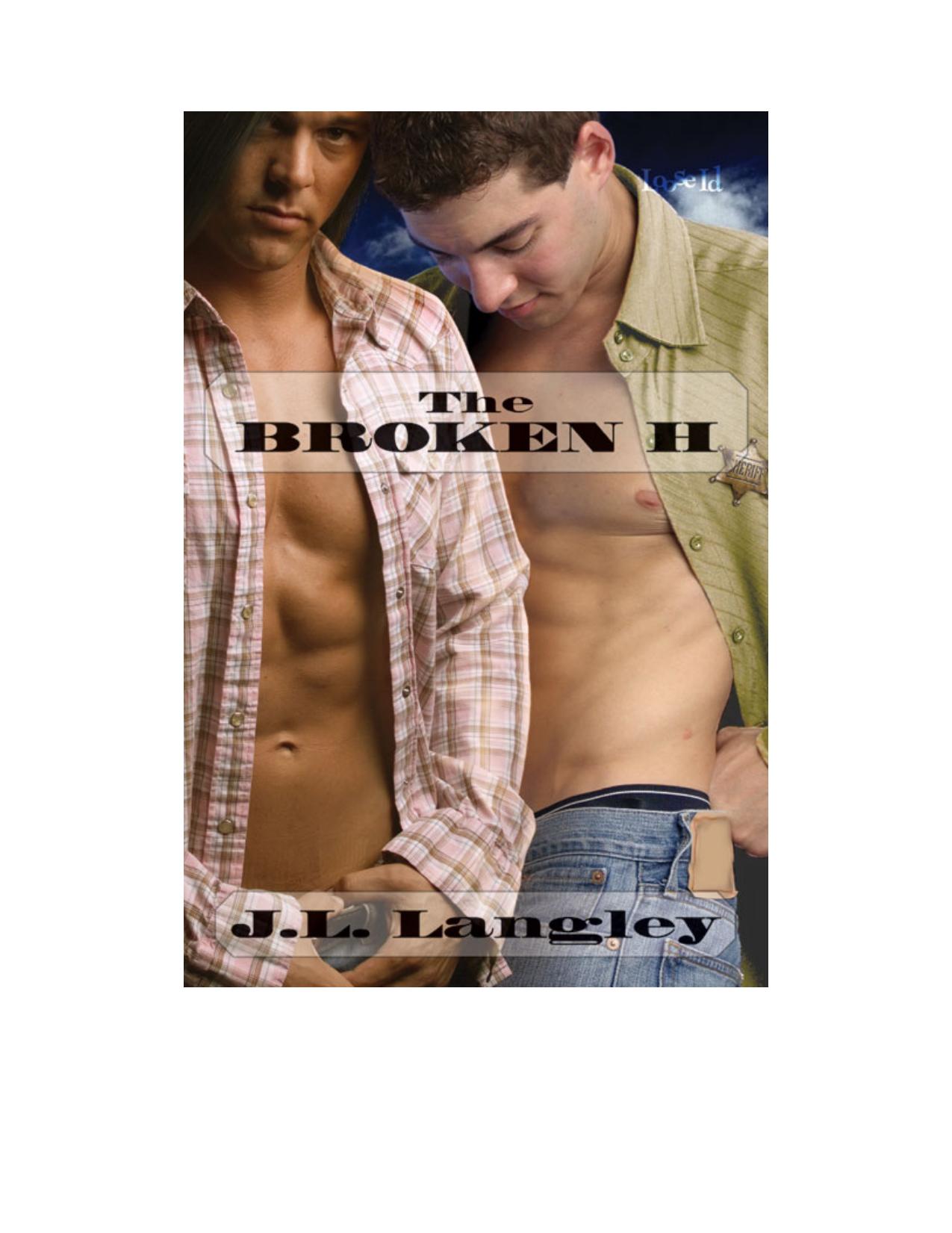 The Broken H by J.L. Langley