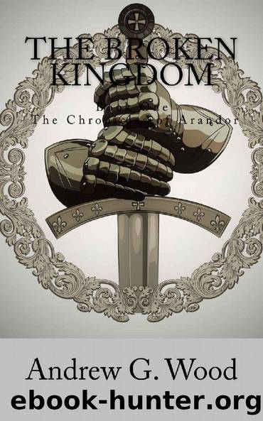 The Broken Kingdom by Andrew G. Wood