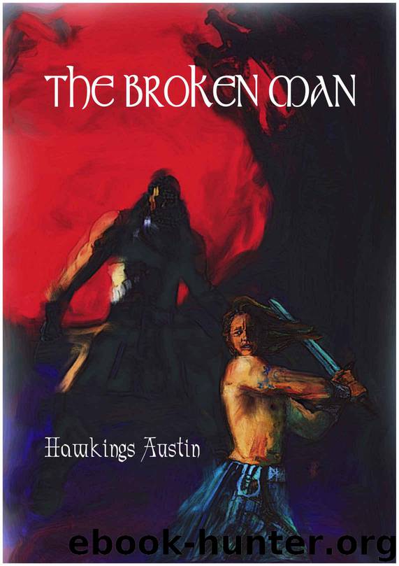 The Broken Man by Austin Hawkings