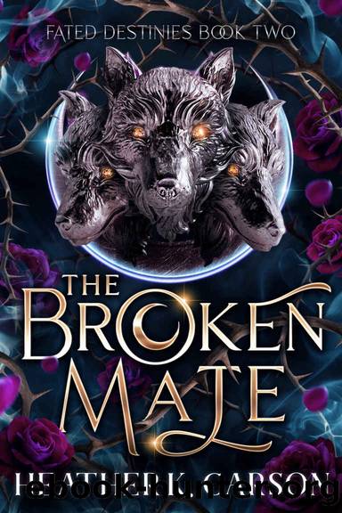 The Broken Mate: Fated Destinies #2 by Heather K. Carson