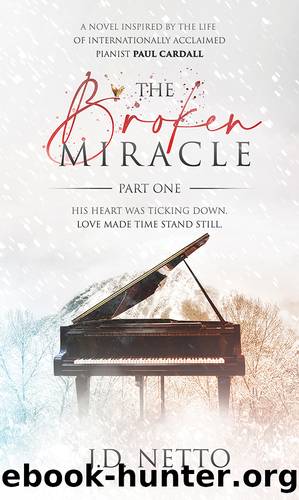 The Broken Miracle by J.D. Netto