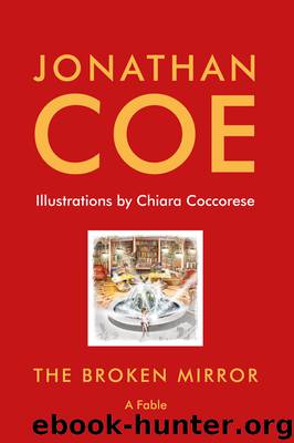 The Broken Mirror by Jonathan Coe