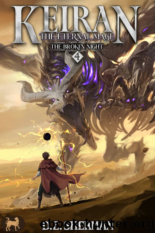 The Broken Night: A Progression Fantasy Epic (Keiran: The Eternal Mage Book 4) by D.E. Sherman & EmergencyComplaints