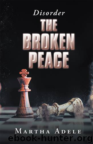 The Broken Peace by Martha Adele