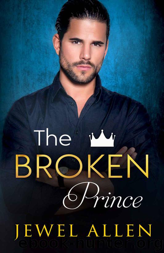 The Broken Prince (Royal Billionaires of Mondragón Book 3) by Allen Jewel