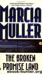 The Broken Promise Land by Marcia Muller