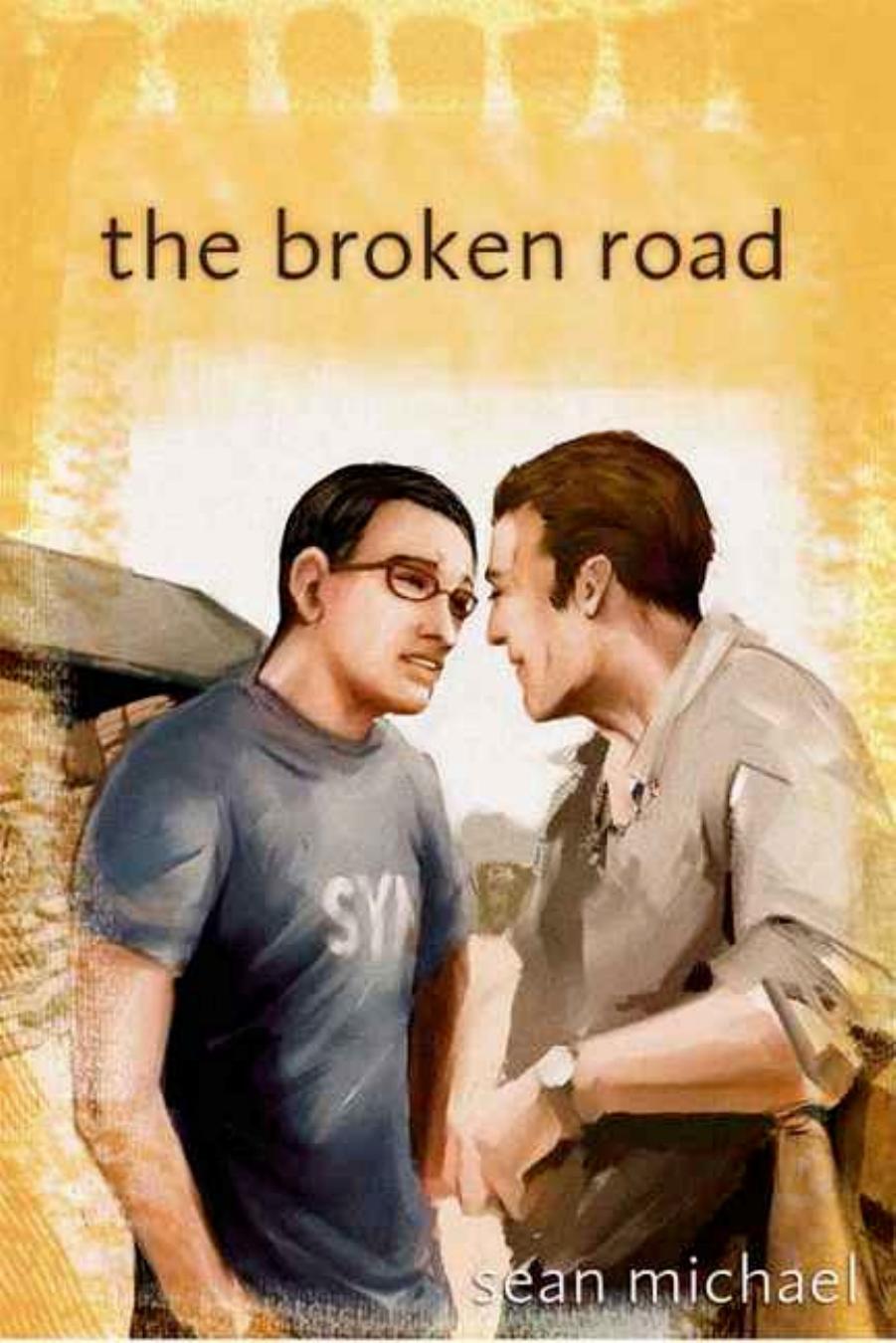 The Broken Road by Sean Michael