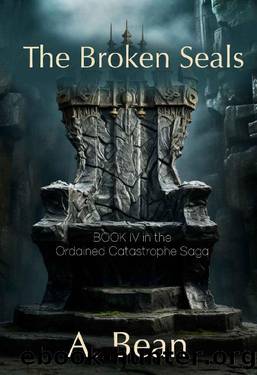 The Broken Seals by A. Bean