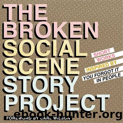 The Broken Social Scene Story Project by Carl Wilson