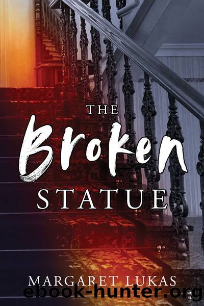 The Broken Statue by Margaret Lukas