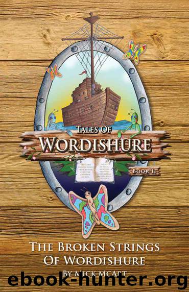 The Broken Strings of Wordishure by Mick McArt