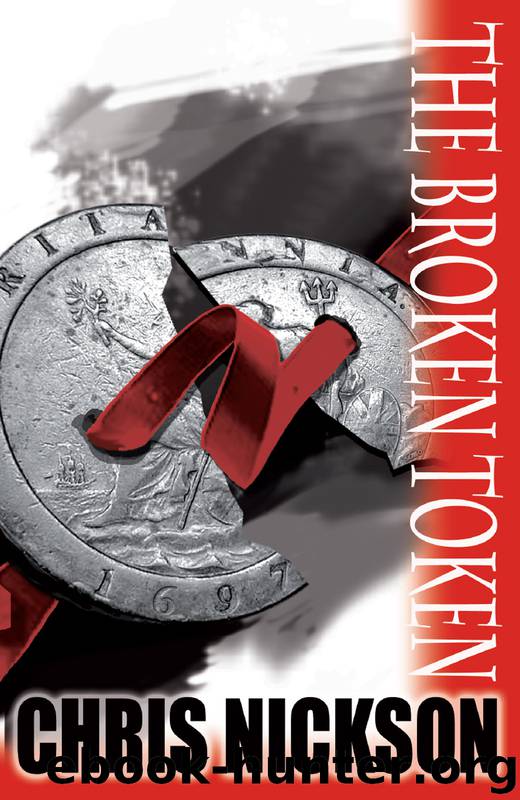 The Broken Token by Chris Nickson