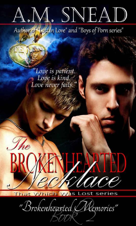 The Brokenhearted Necklace 2 - Brokenhearted Memories by Snead A.M