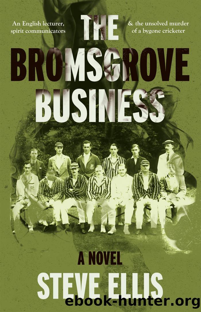 The Bromsgrove Business: a Novel by Steve Ellis by Steve Ellis