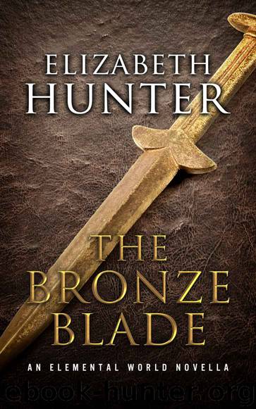 The Bronze Blade: An Elemental World Novella by Hunter Elizabeth