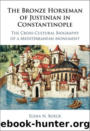 The Bronze Horseman of Justinian in Constantinople by Boeck Elena N