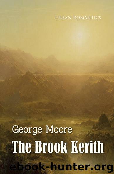 The Brook Kerith: A Syrian Story (World Classics) by George Moore