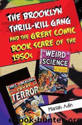 The Brooklyn Thrill-Kill Gang and the Great Comic Book Scare of the 1950s by Mariah Adin