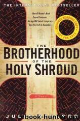 The Brotherhood Of The Holy Shroud by Julia Navarro