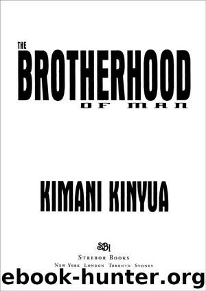The Brotherhood of Man by Kimani Kinyua