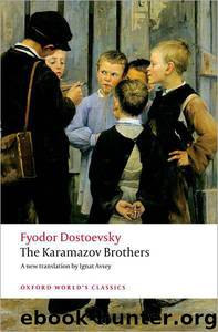 The Brothers Karamazov (Ignat Avsey) by Fyodor Dostoyevsky