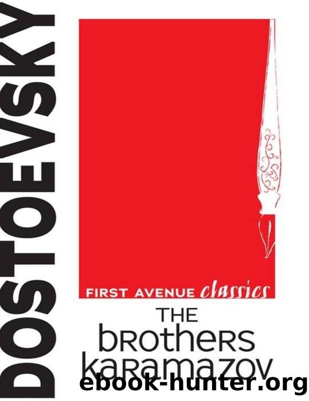 The Brothers Karamazov by Dostoevsky Fyodor;