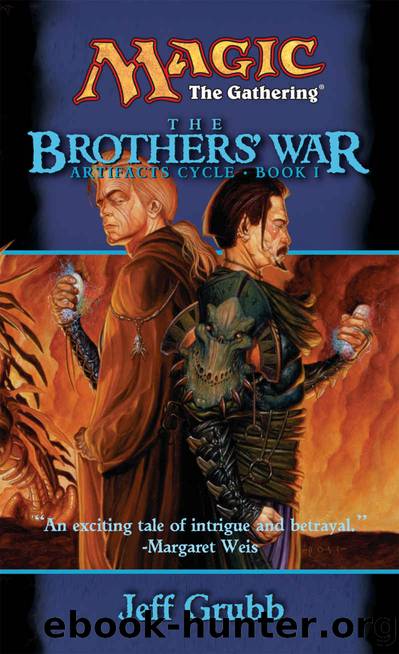 The Brothers' War (Artifacts Cycle) by Jeff Grubb