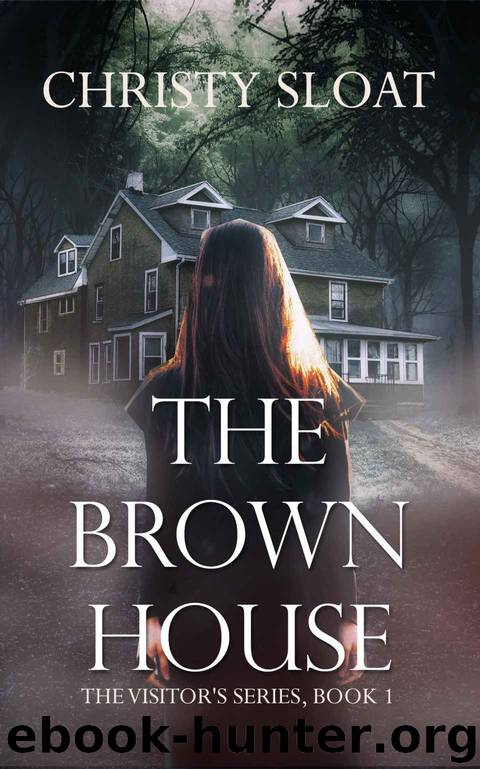 The Brown House by Christy Sloat
