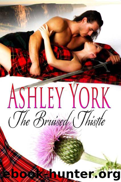 The Bruised Thistle (The Order of the Scottish Thistle) by York Ashley