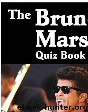 The Bruno Mars Quiz Book by Chris Cowlin